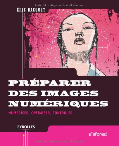 Préparer des images numériques : numériser, optimiser, contrôler