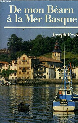 De mon Béarn à la mer basque