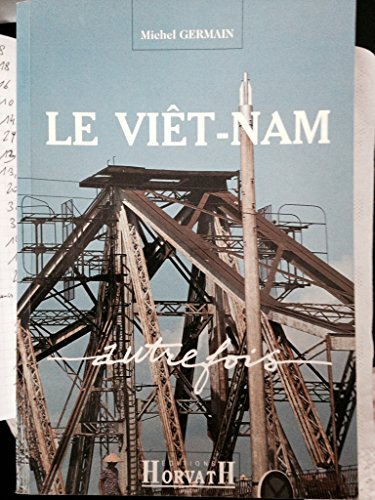 Le Viêt-Nam autrefois