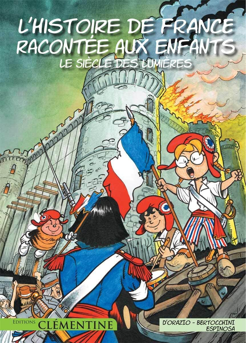 L'histoire de France racontée aux enfants. Vol. 4. Le siècle des lumières