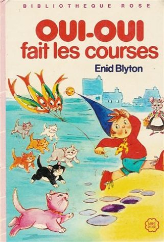 oui-oui fait les courses : collection : bibliothèque rose cartonnée