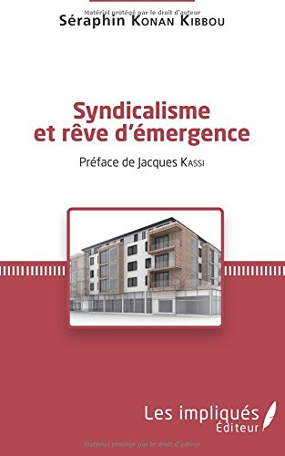 Syndicalisme et rêve d'émergence