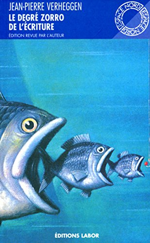 Le degré zorro de l'écriture