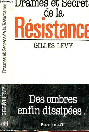 Drames et secrets de la Résistance : des ombres enfin dissipées