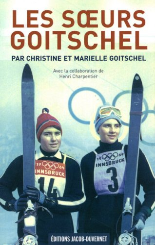 Les soeurs Goitschel : les étoiles des neiges