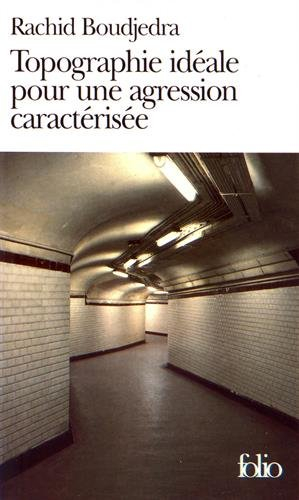Topographie idéale pour une agression caractérisée