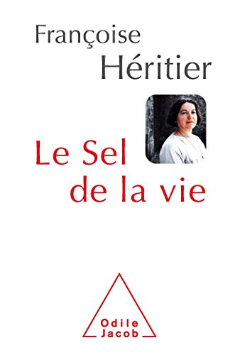 Le sel de la vie : lettre à un ami