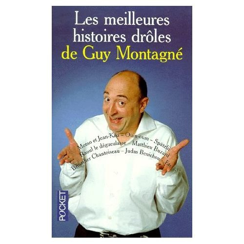 Les meilleures histoires drôles de Guy Montagné