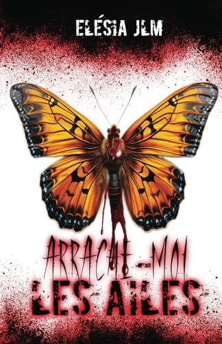 Arrache-moi les ailes