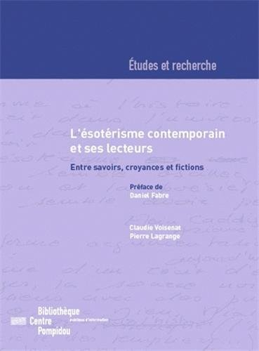 L'ésotérisme contemporain et ses lecteurs : entre savoirs, croyances et fictions