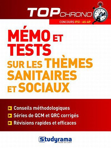 Mémo et tests sur les thèmes sanitaires et sociaux : concours IFSI, AS-AP