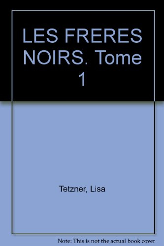 Les Frères noirs. Vol. 1. Georgio vendu à Milan