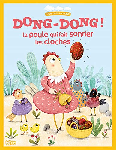 Dong-dong ! : la poule qui fait sonner les cloches