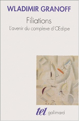 Filiations : l'avenir du complexe d'Oedipe