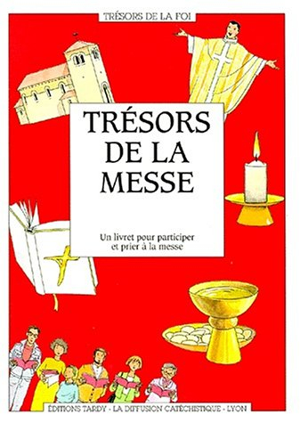 Trésors de la messe : un livret pour participer et prier à la messe
