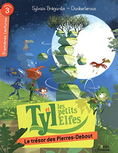 Tyl et les petits elfes. Le trésor des Pierres-Debout
