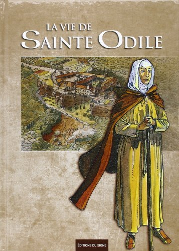 La vie de sainte Odile