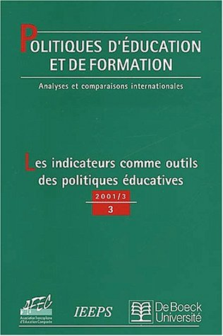 Politiques d'éducation et de formation, n° 3. Les indicateurs comme outils des politiques éducatives