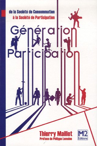 Génération participation : de la société de consommation à la société de participation