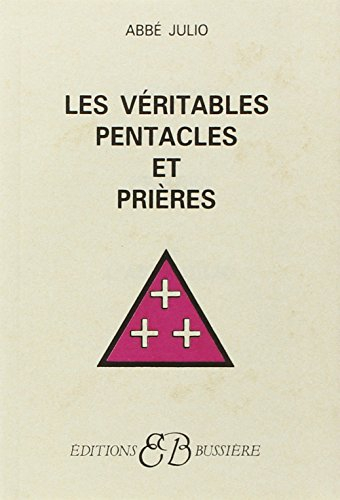 Les Véritables pentacles et prières