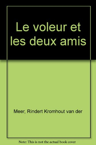 Le voleur et les deux amis