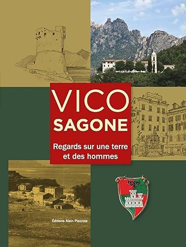 Vico-Sagone : regards sur une terre et des hommes