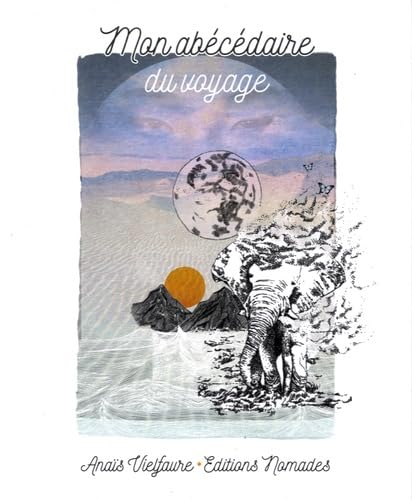 Mon abécédaire du voyage