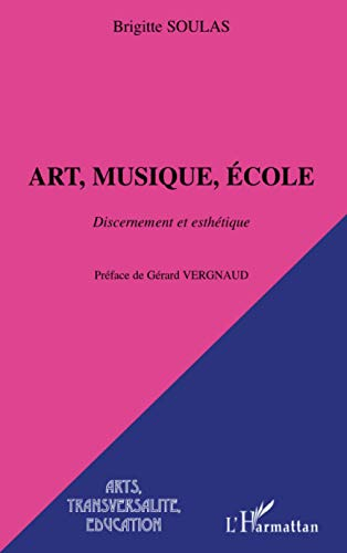 Art, musique, école : discernement et esthétique