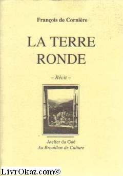 La Terre ronde : récit