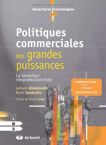 Politiques commerciales des grandes puissances : la tentation néoprotectionniste