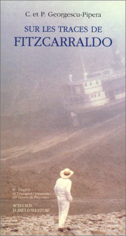 Sur les traces de Fitzcarraldo