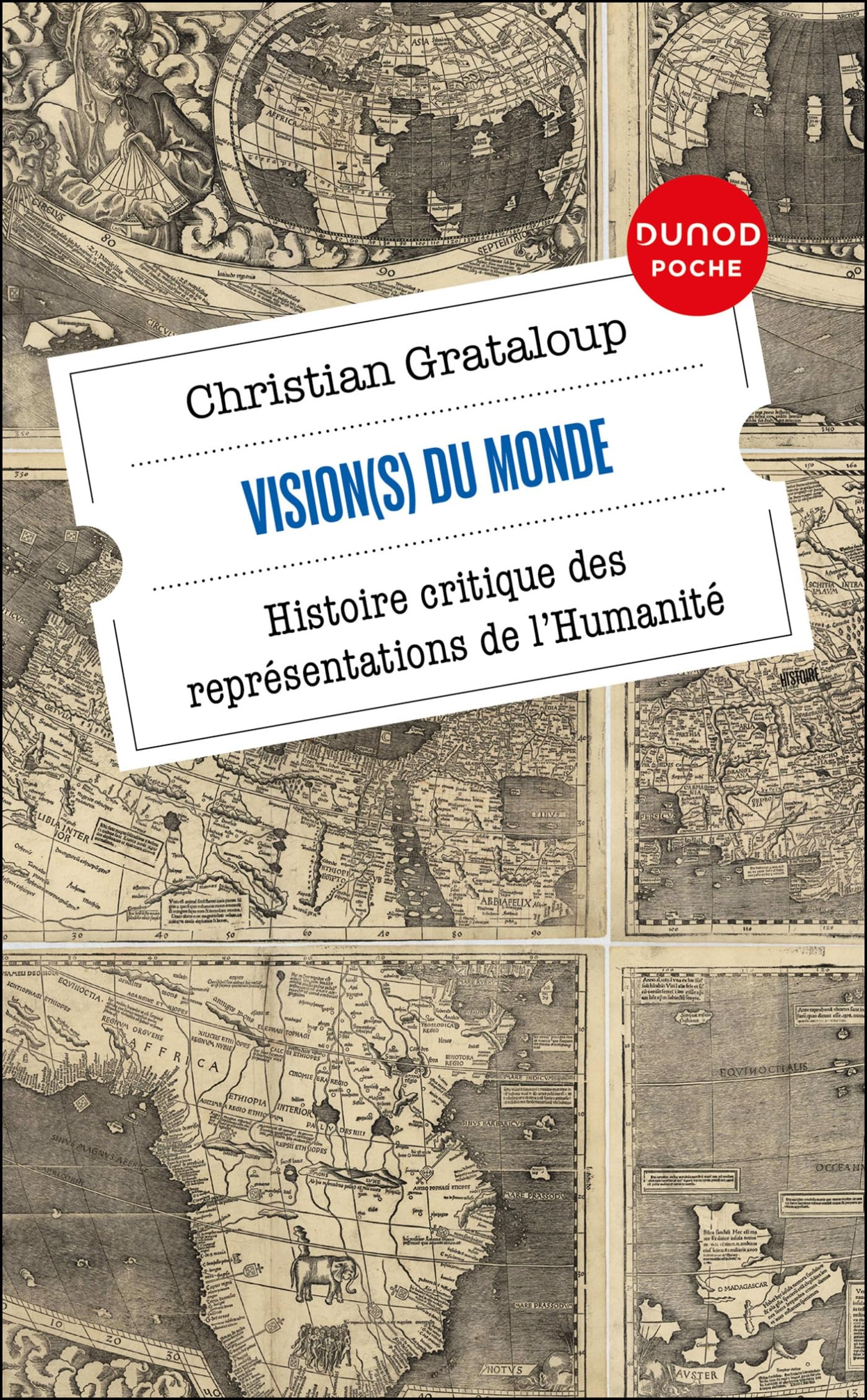 Vision(s) du monde : histoire critique des représentations de l'humanité