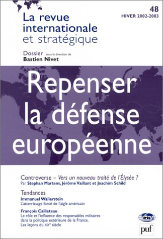 Revue internationale et stratégique, n° 48. Repenser la défense européenne