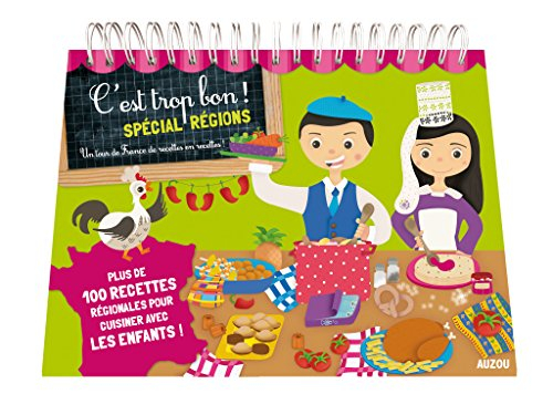 C'est trop bon ! : spécial régions