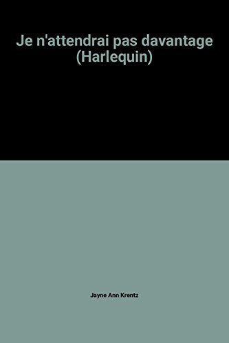 je n'attendrai pas davantage (harlequin)