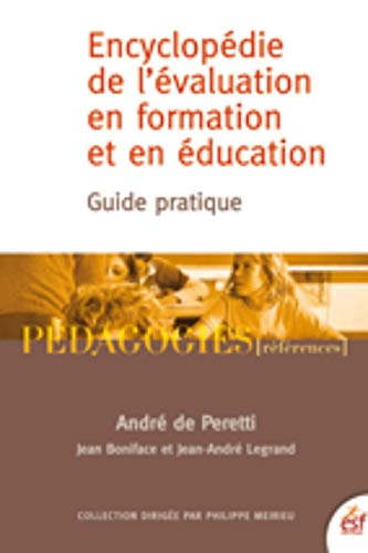 Encyclopédie de l'évaluation en formation et en éducation : guide pratique