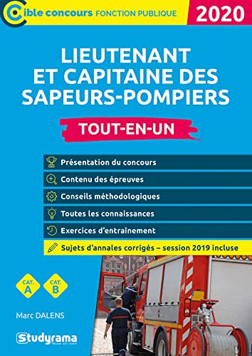 Lieutenant et capitaine des sapeurs-pompiers professionnels : tout-en-un, cat. A, cat. B : 2020