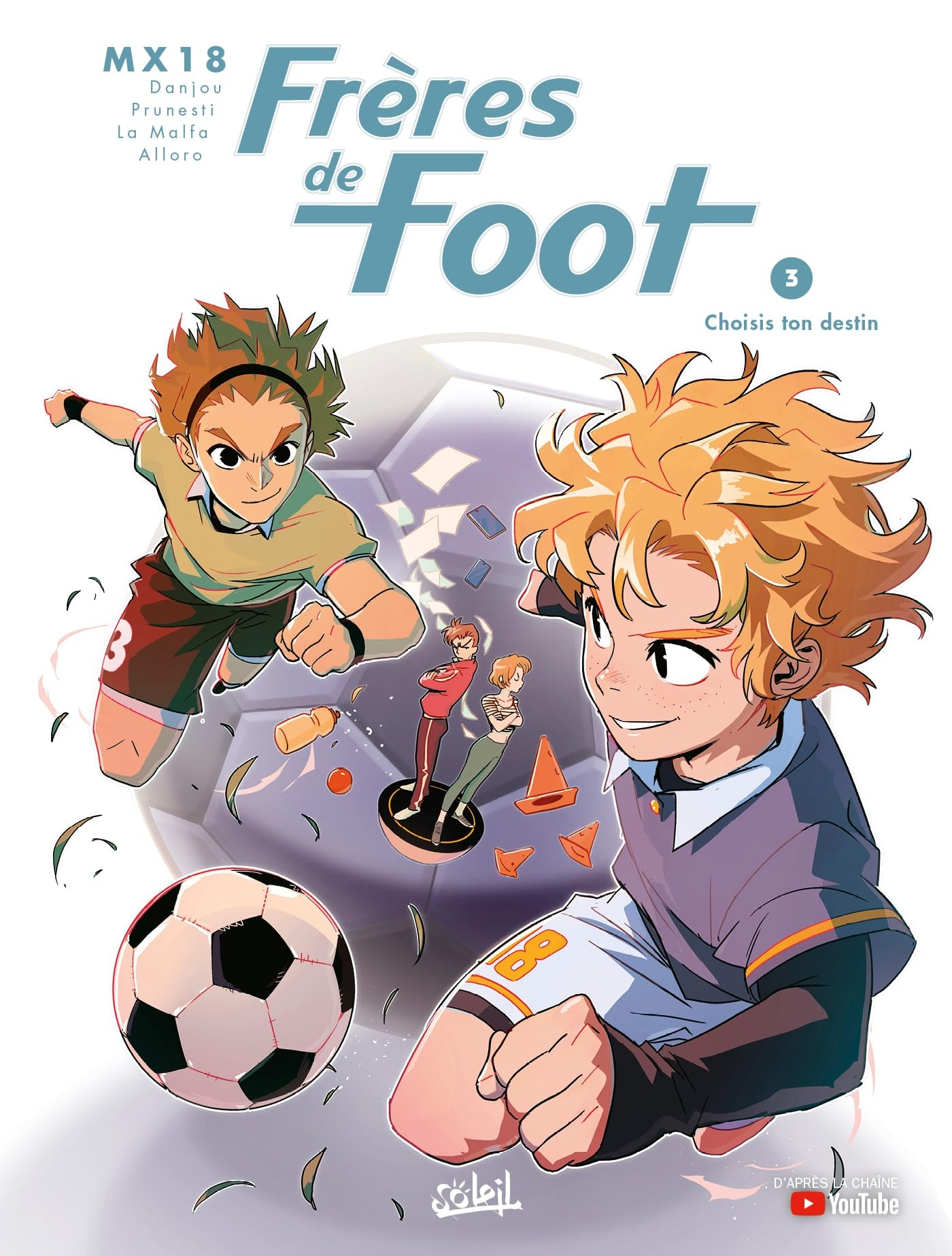 Frères de foot. Vol. 3. Choisis ton destin