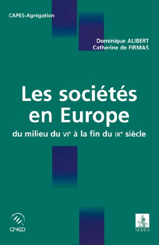 Les sociétés en Europe du milieu du VIe à la fin du IXe siècle