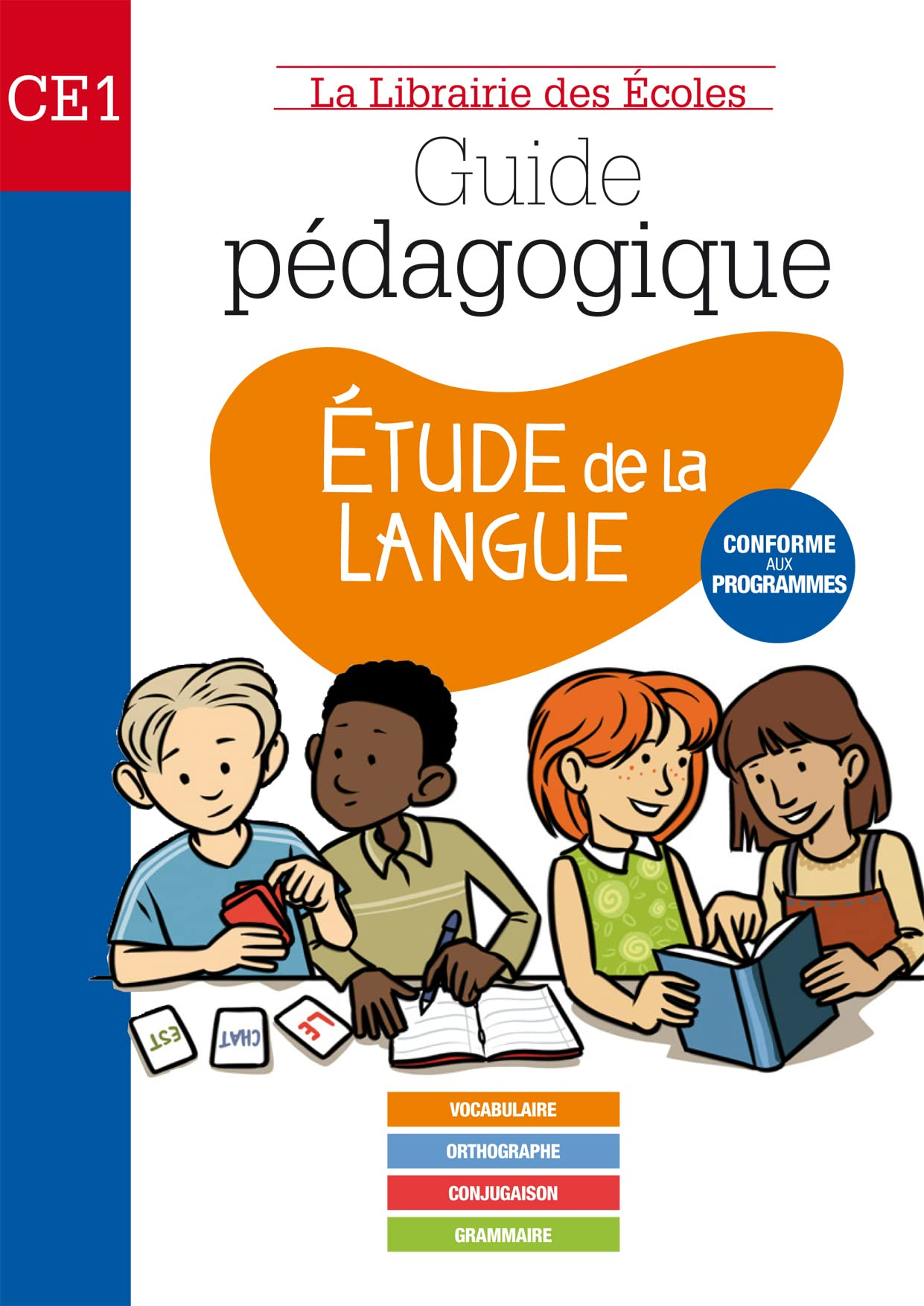Manuel de français CE1 : étude de la langue : guide pédagogique