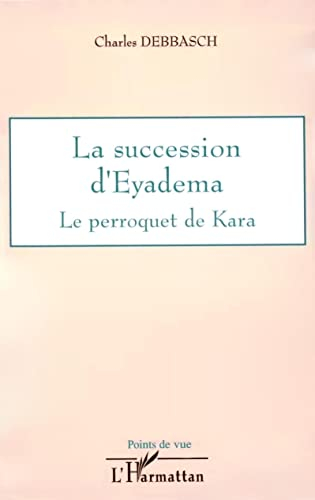 La succession d'Eyadéma : le perroquet de Kara