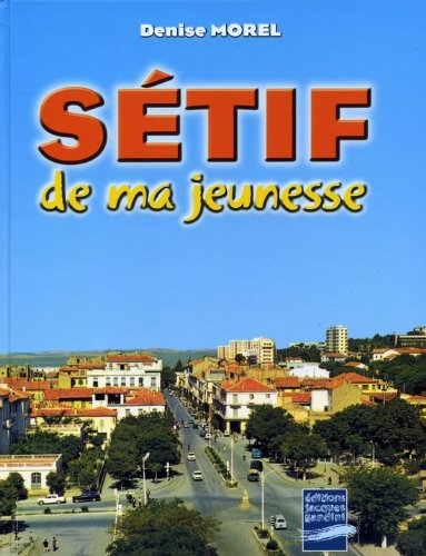 Sétif de ma jeunesse