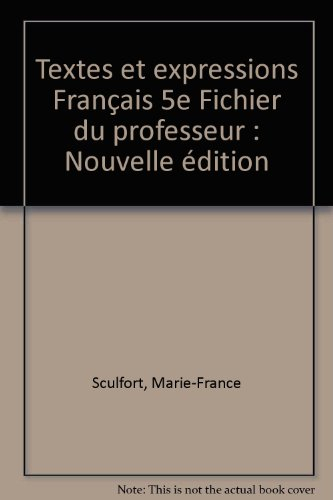 Français 5e, textes et expression : fichier du professeur