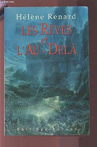 les rêves et l'au-delà