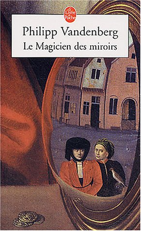 Le magicien des miroirs