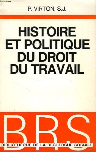 histoire et politique du droit du travail