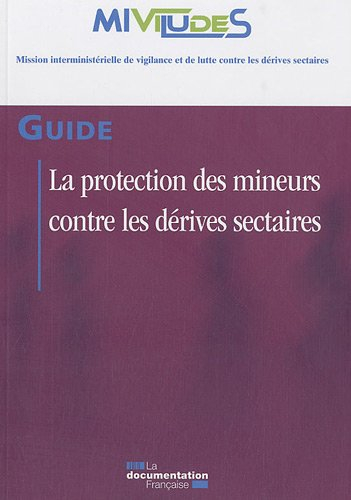 La protection des mineurs contre les dérives sectaires : guide