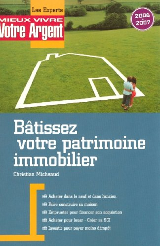 Bâtissez votre patrimoine immobilier
