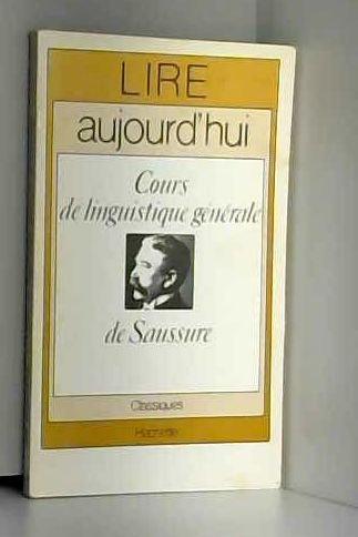 Cours de linguistique générale, de Saussure