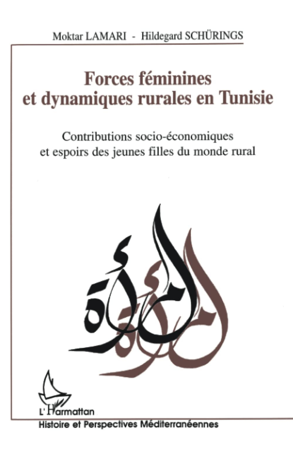 Forces féminines et dynamiques rurales en Tunisie : contributions socio-économiques et espoirs des j